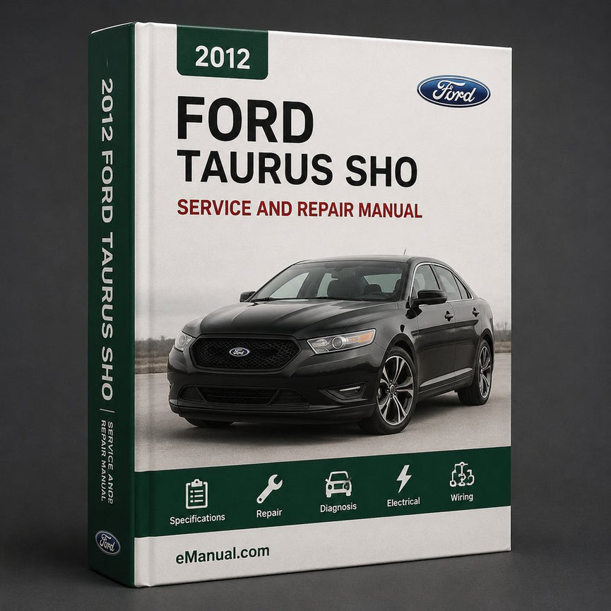Ford Taurus SHO Complete Workshop Service Repair Manual 2012