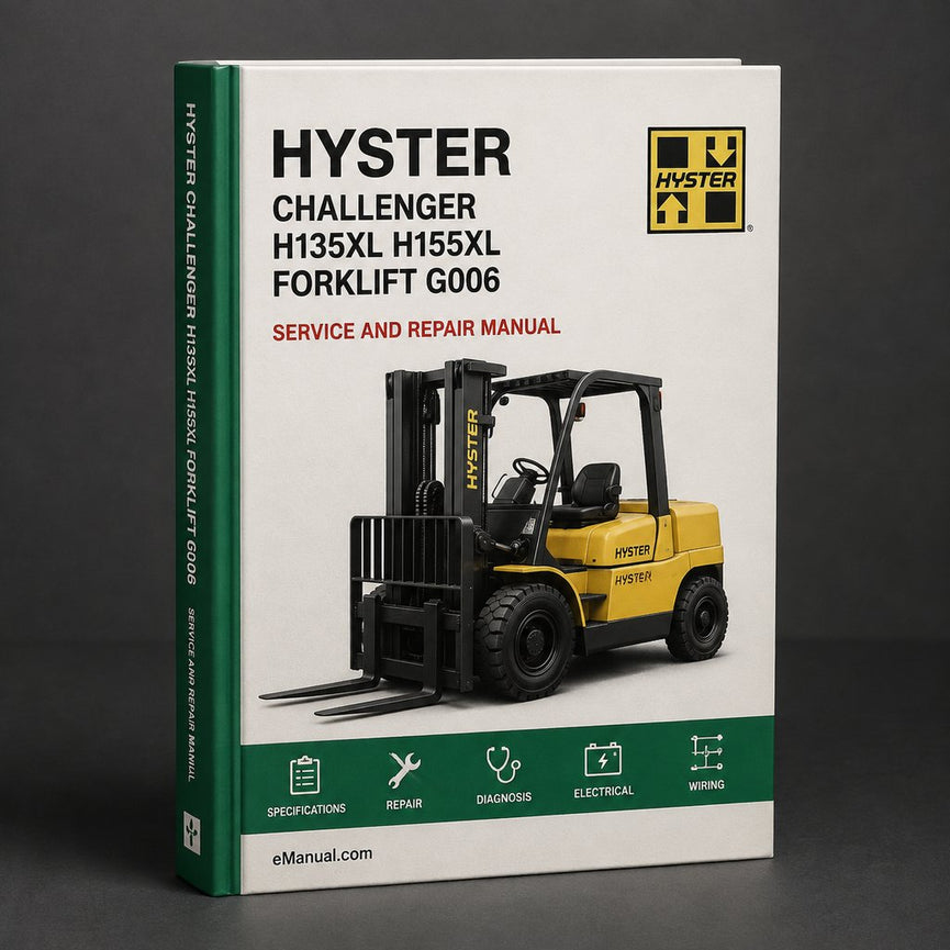 HYSTER CHALLENGER H135XL H155XL Forklift Service Repair Manual ( G006 and F006 )