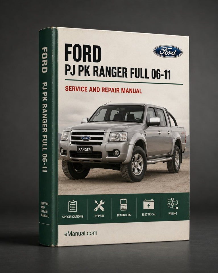 Ford PJ PK RANGER full 06-11 Workshop Service Repair Manual PDF