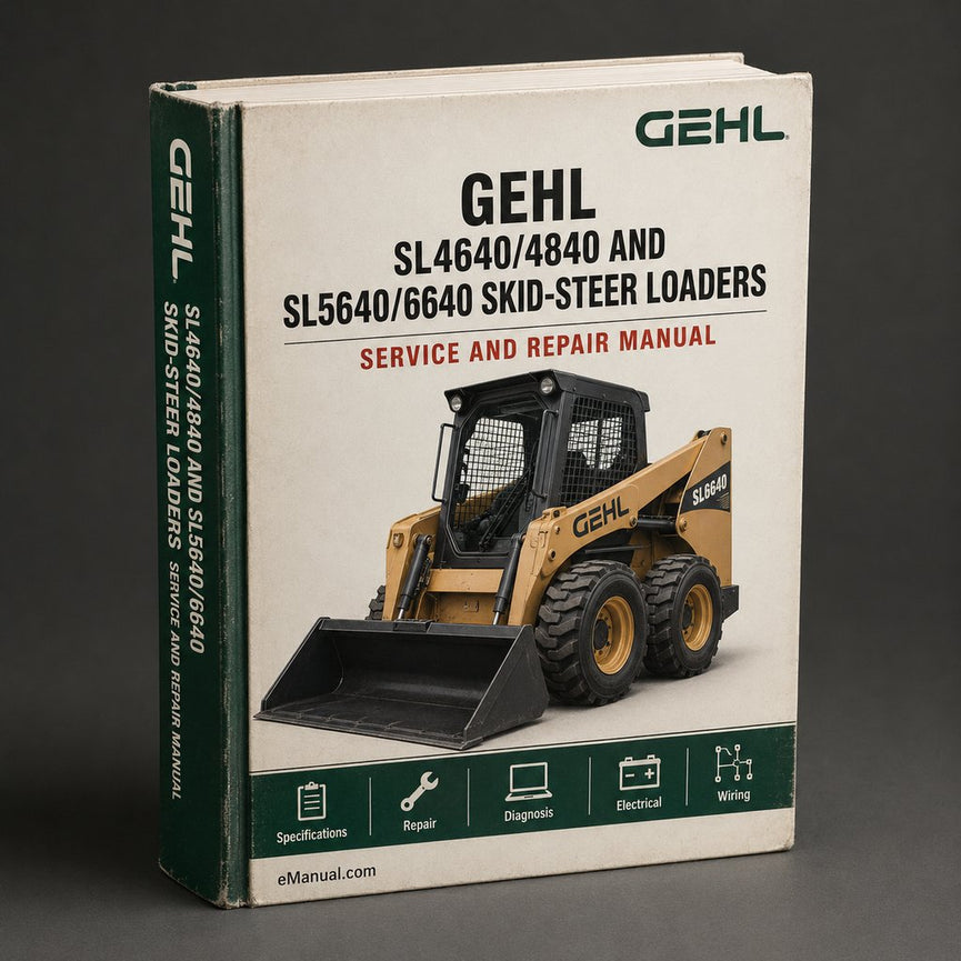 Gehl SL4640/4840 and SL5640/6640 Skid-Steer Loaders Service Repair Manual PDF