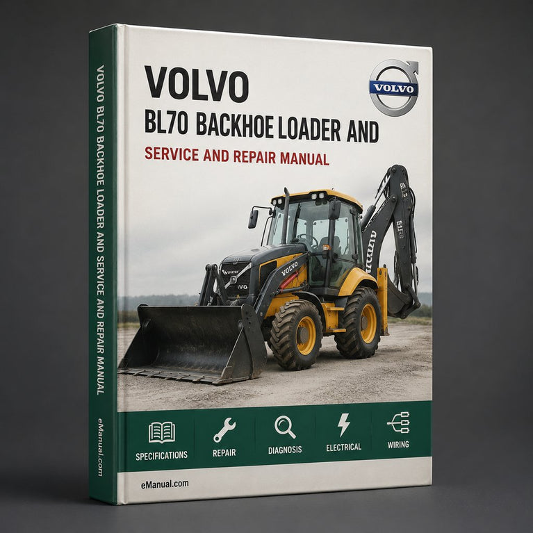 VOLVO BL70 BACKHOE Loader Service And Repair Manual PDF