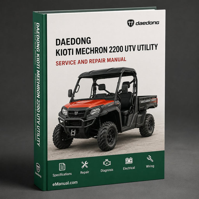 Kioti Daedong Mechron 2200 UTV Utility Vehicle Workshop Service & Repair Manual # 1 Top Rated PDF