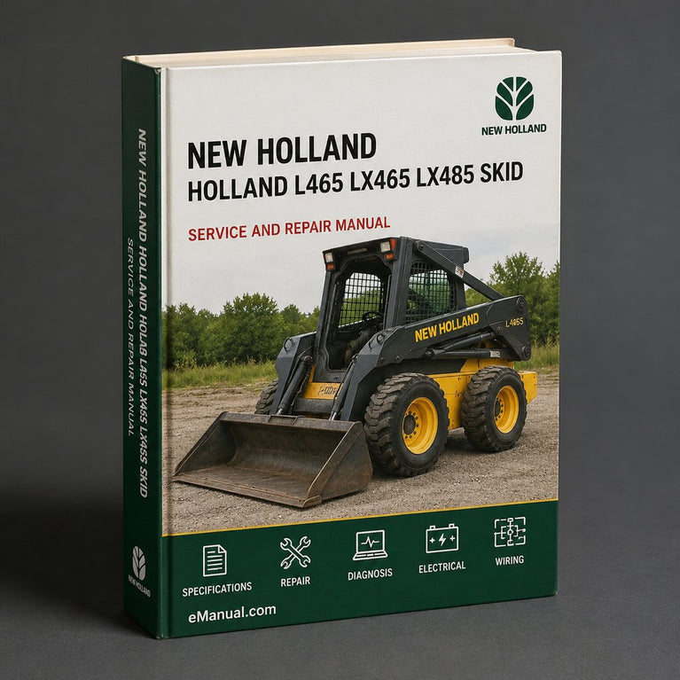 New Holland L465 LX465 LX485 Skid steer Loader Full Service & Repair Manual PDF