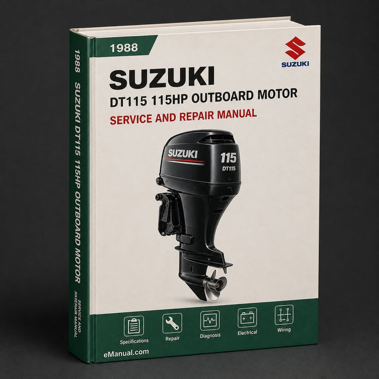 Suzuki DT115 115hp Outboard Motor Complete Workshop Service Repair Manual 1988 1989 1990 1991 1992 1993 1994 1995 1996 1997 1998 1999 2000 2001 PDF