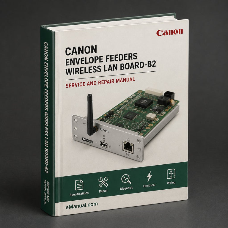Envelope Feeders Canon Wireless LAN BOARD-B2 Service Repair Workshop Manual PDF
