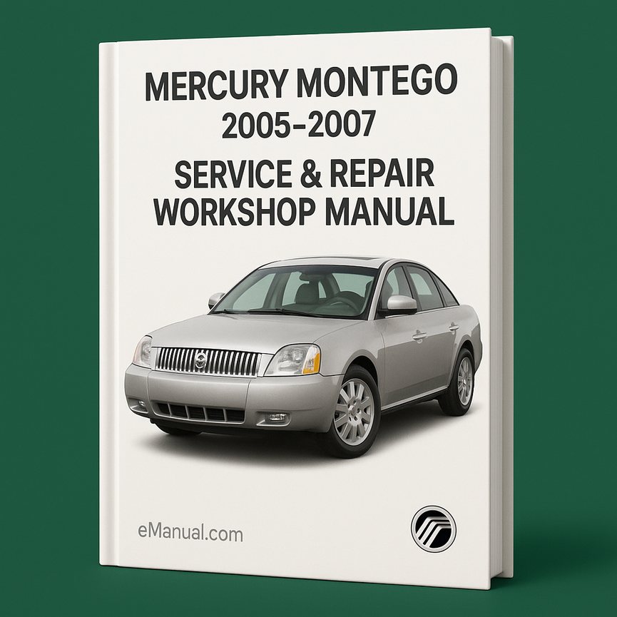 Mercury Montego 2005-2007 Service Repair Workshop Manual