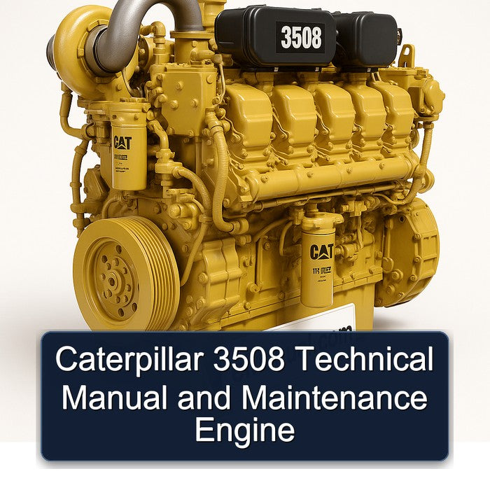 Caterpillar 3508 Technical Manual and Maintenance Engine
