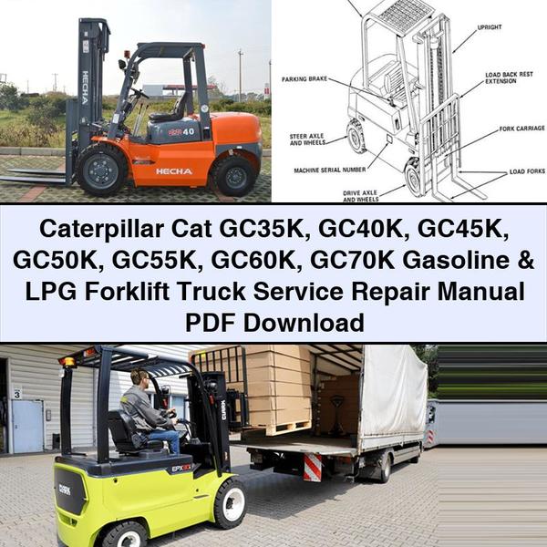 Caterpillar Cat GC35K GC40K GC45K GC50K GC55K GC60K GC70K Gasoline & LPG Forklift Service Repair Manual