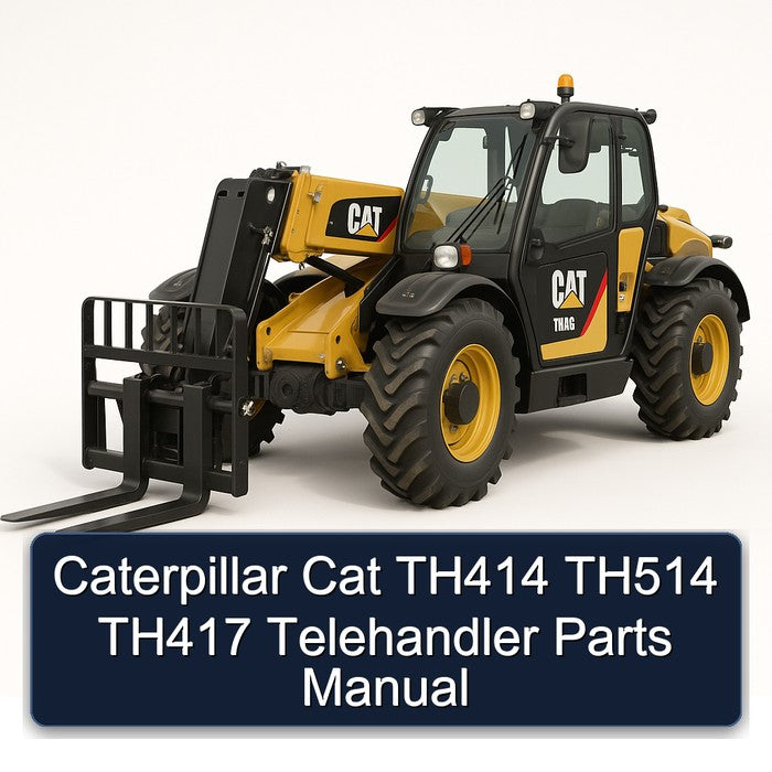 Caterpillar CAT TH414 TH514 TH417 Telehandler Parts Catalog PDF