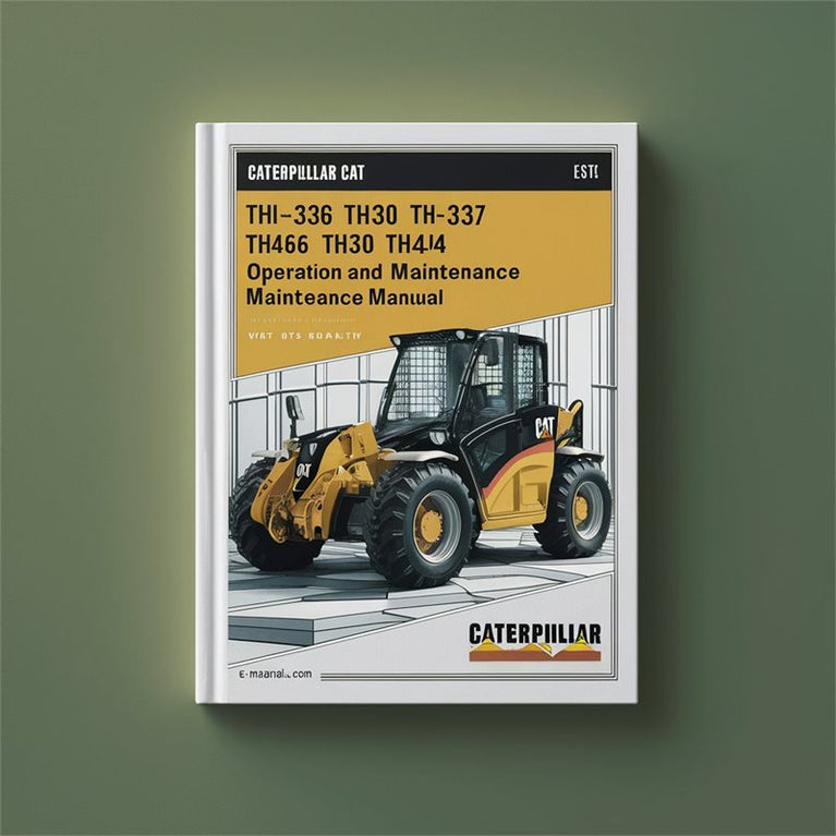 Caterpillar CAT TH336 TH337 TH406 TH407 TH414 TH514 TH417 Telehandler Operation Service Repair Workshop Manual PDF