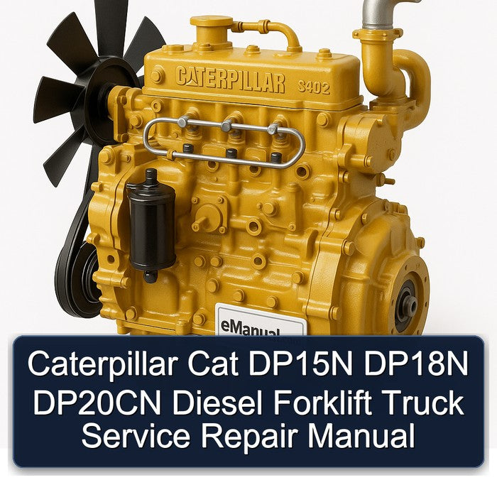 Caterpillar Cat DP15N DP18N DP20CN Diesel Forklift Service Repair Manual
