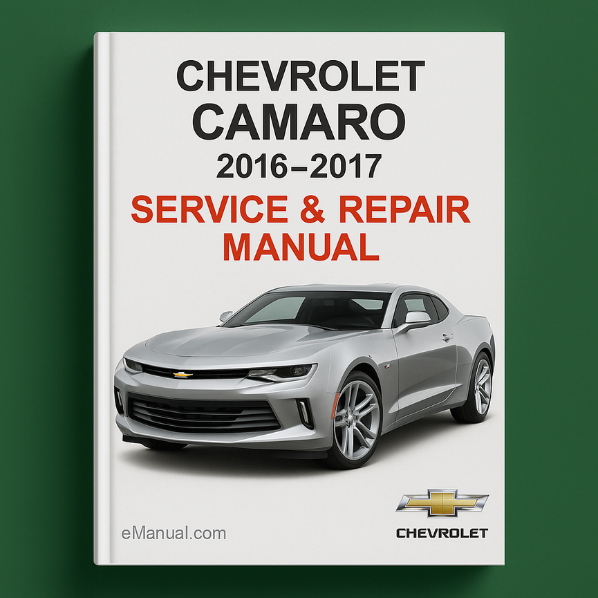 Chevrolet Camaro 2016 2017 Service Repair Manual