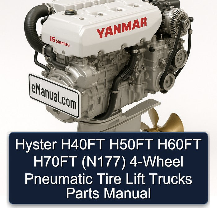 Hyster H40FT H50FT H60FT H70FT (N177) 4-WHEEL Pneumatic Tire Lift Trucks Parts Catalog PDF