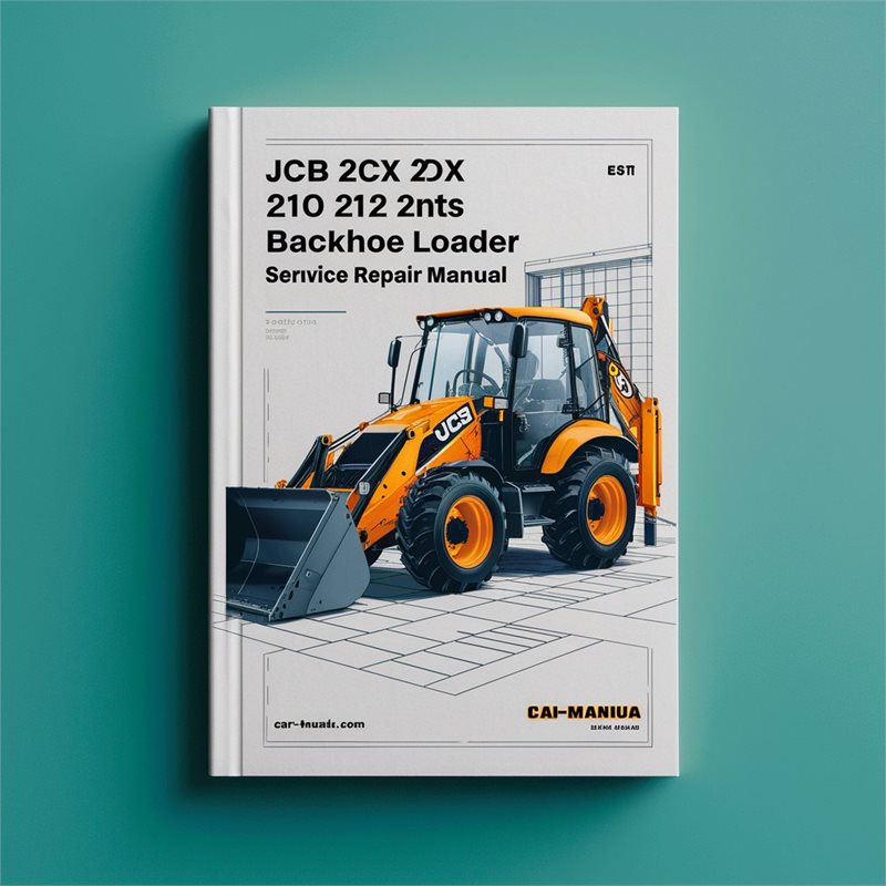 JCB 2CX 2DX 210 212 Variants Backhoe Loader Service Repair Workshop Manual PDF