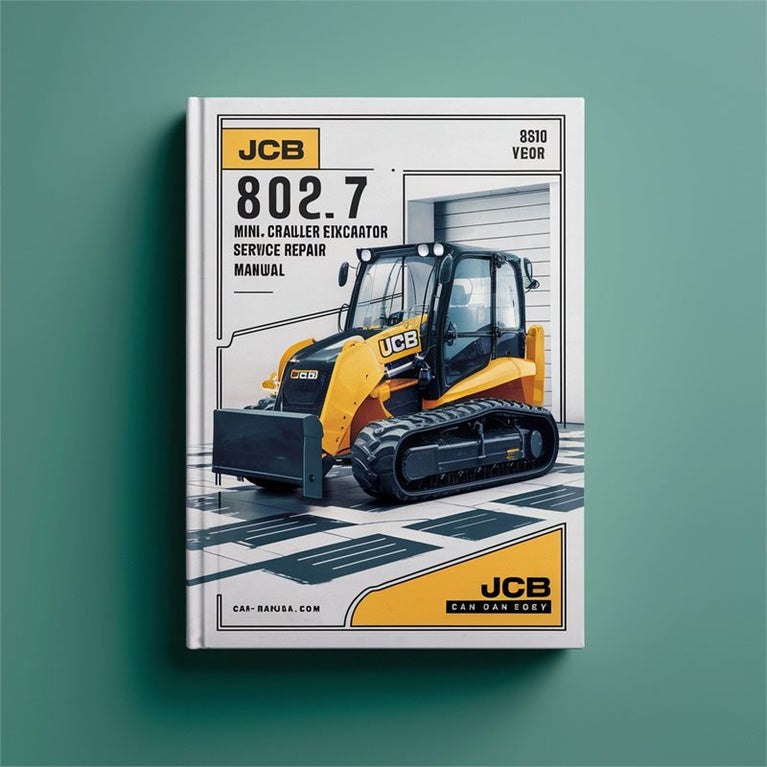 JCB 802.7 803 804 Mini Crawler Excavator Service Repair Workshop Manual PDF