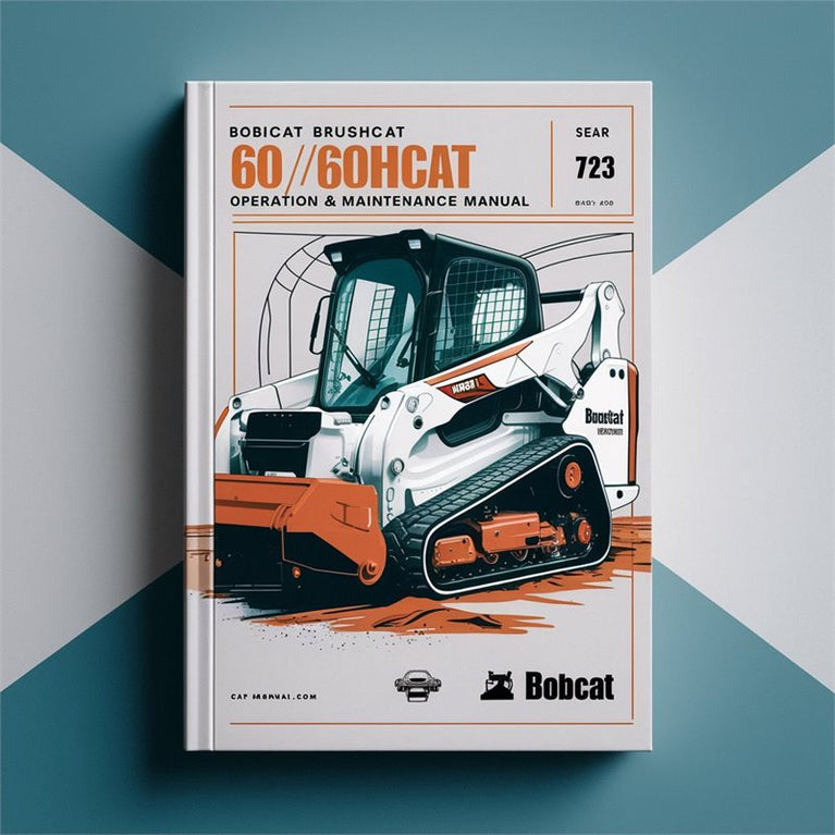 Bobcat Brushcat 60/60hf/72/72hf/72x Rotary Cutter Operation Service Repair Workshop Manual PDF