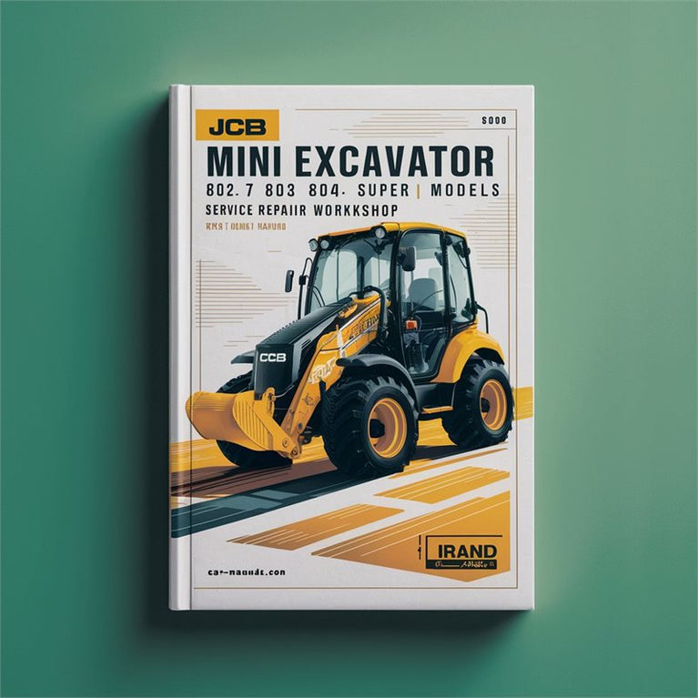 JCB Mini Excavator 802.7 803 804 Super Plus Models Service Repair Workshop Manual PDF