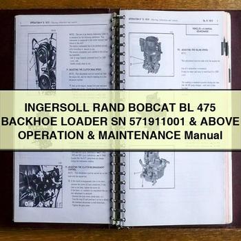 Ingersoll Rand Bobcat BL 475 Backhoe Loader SN 571911001 Above Operation Service Repair Workshop Manual PDF