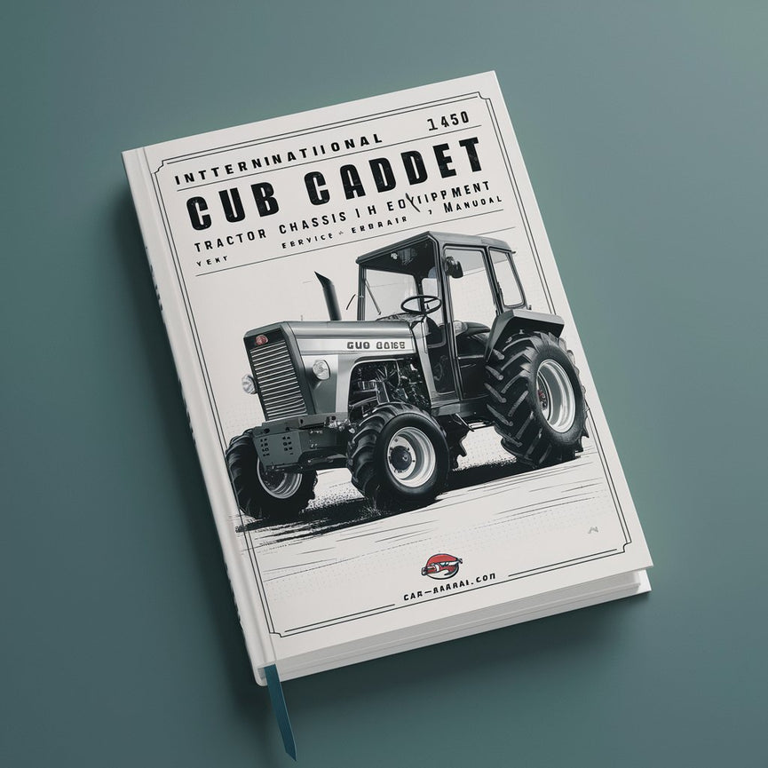 INTERNATIONAL CUB CADET 1450 Tractor CHASSIS IH Equipment Service Repair Manual