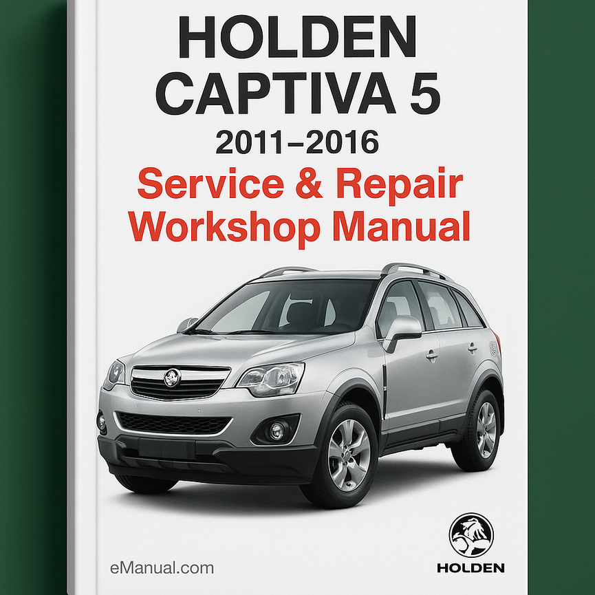 Holden Captiva 5 2011-2016 Service Repair Workshop Manual