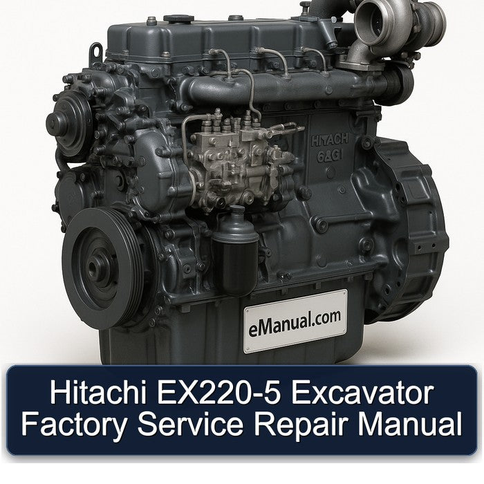 Hitachi EX220-5 Excavator Factory Service Repair Manual