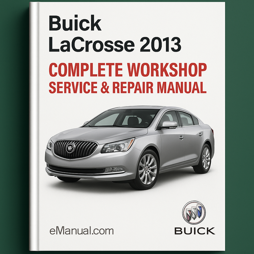 Manual completo de servicio y reparación del taller Buick LaCrosse 2013