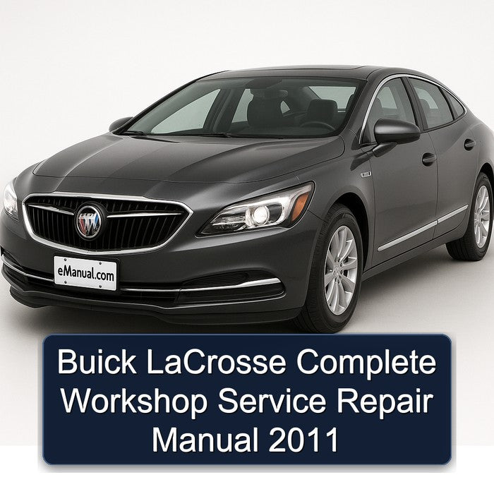 Buick LaCrosse Complete Workshop Service Repair Manual 2011