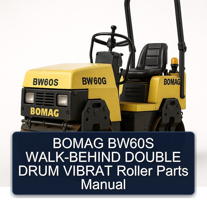 Bomag BW60S Walk-behind Double Drum Vibrat Roller Parts Catalog PDF