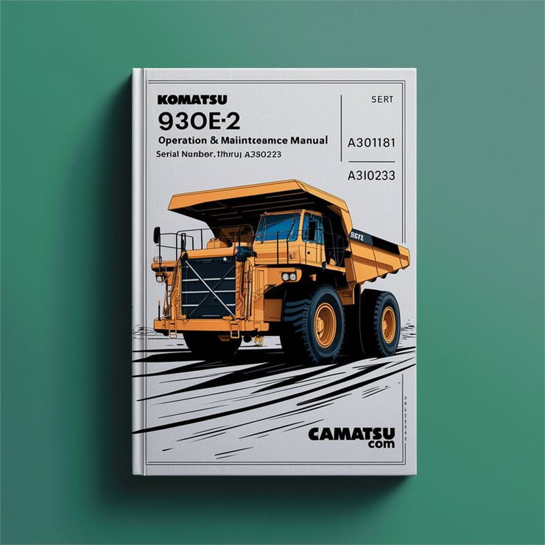 Komatsu 930E-2 Dump Truck Operation (serial Number: A30181 Thru A30223) Service Repair Workshop Manual PDF