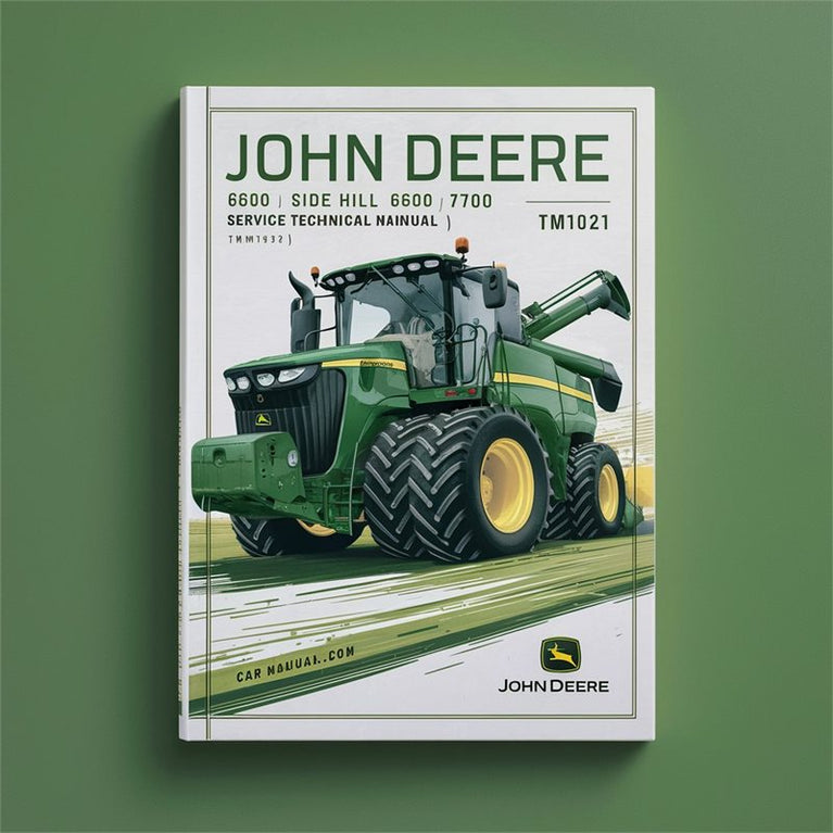 John Deere 6600 Side Hill 6600 7700 Combines Service Technical Manual(TM1021) PDF