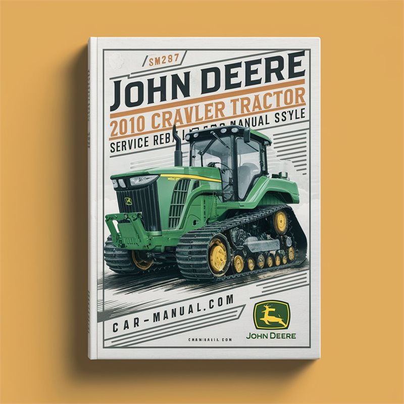 John Deere 2010 Crawler Tractor Repair Service Manual SM2037 - Improved - PDF