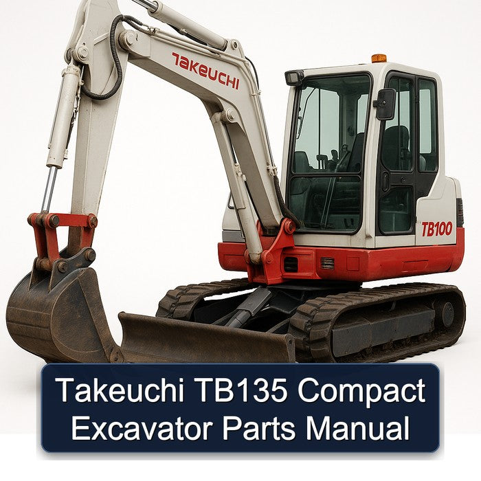 Takeuchi TB135 Compact Excavator Parts Manual