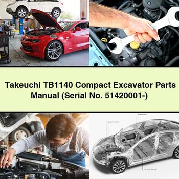 Takeuchi TB1140 Compact Excavator Parts Manual (Serial No. 51420001-)