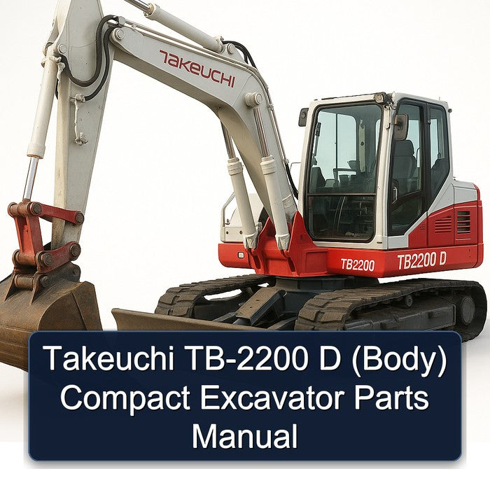 Takeuchi TB-2200 D (Body) Compact Excavator Parts Manual