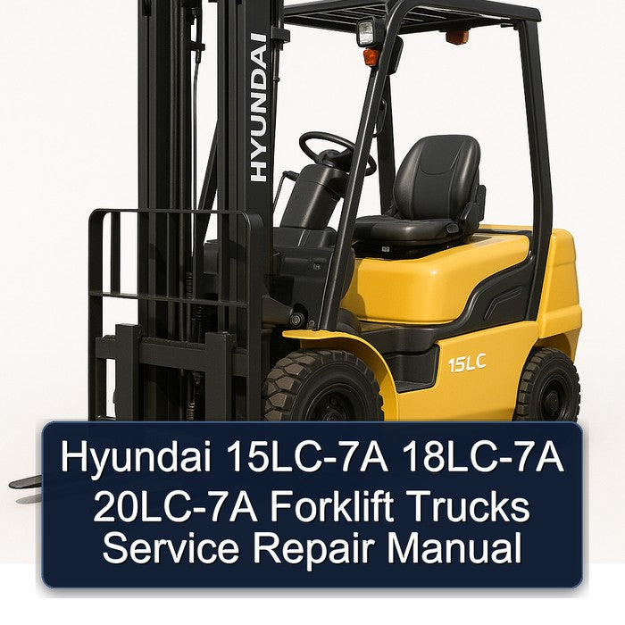Hyundai 15LC-7A 18LC-7A 20LC-7A Forklift Service Repair Manual