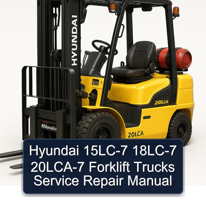 Hyundai 15LC-7 18LC-7 20LCA-7 Forklift Service Repair Manual