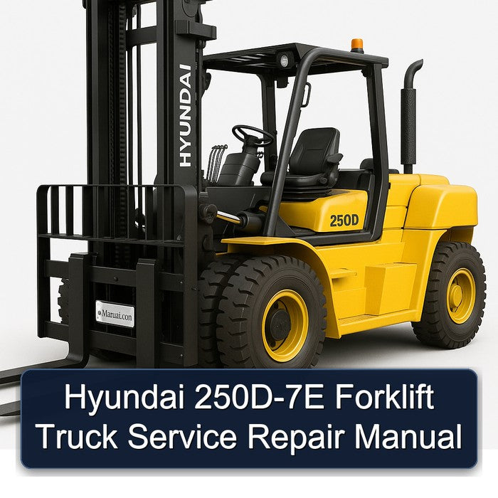 Hyundai 250D-7E Forklift Service Repair Manual