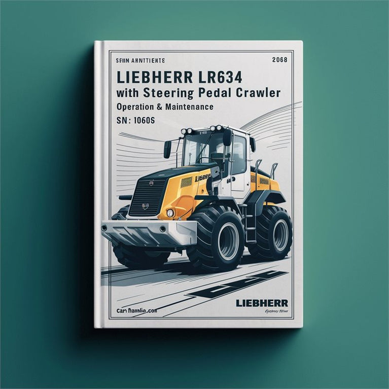 Liebherr LR634 Steering Pedal Crawler Loader Operation (from S/n: 10606) Service Repair Workshop Manual PDF
