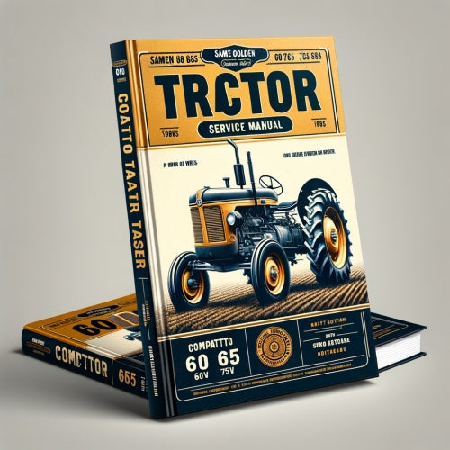SAME GOLDEN 60 65 75 85 COMPATTO Tractor 60V 75V Service Repair Manual