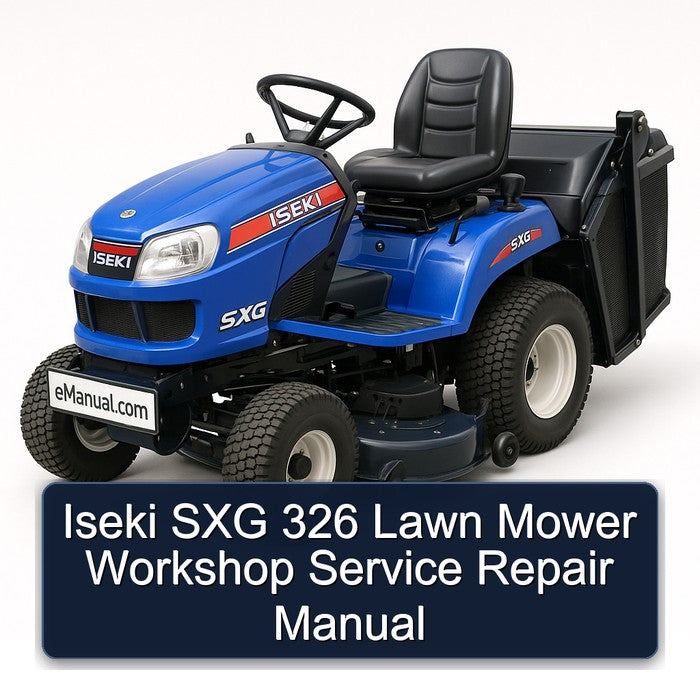 Iseki SXG 326 Lawn Mower Service Repair Workshop Manual PDF