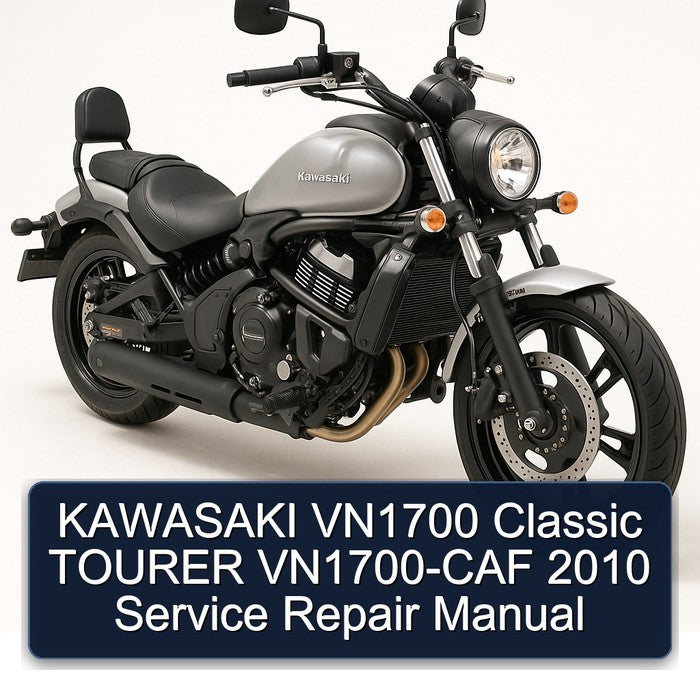 KAWASAKI VN1700 Classic TOURER VN1700-CAF 2010 Service Repair Manual