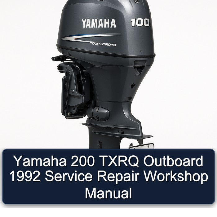 Yamaha 200 TXRQ Outboard 1992 Service Repair Workshop Manual