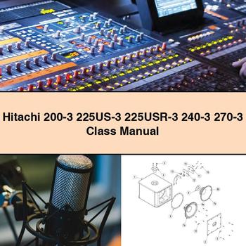 Hitachi 200-3 225US-3 225USR-3 240-3 270-3 Class Manual