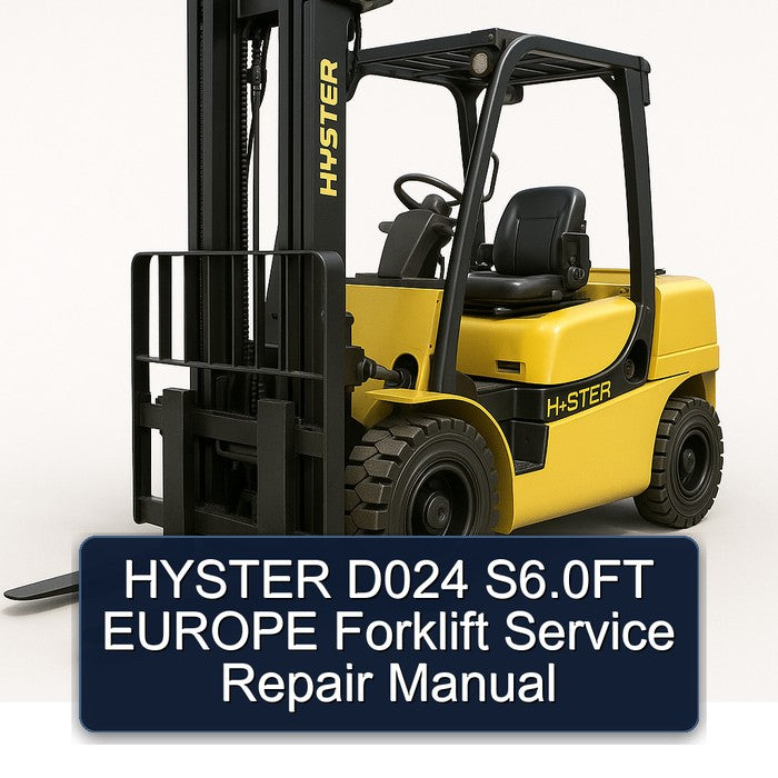 HYSTER D024 S6.0FT EUROPE Forklift Service Repair Manual