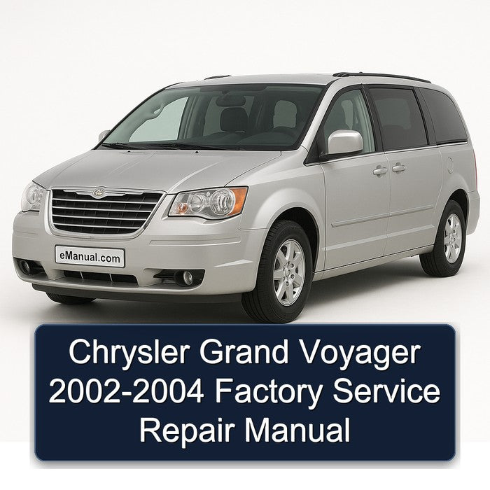 Chrysler Grand Voyager 2002-2004 Factory Service Repair Manual