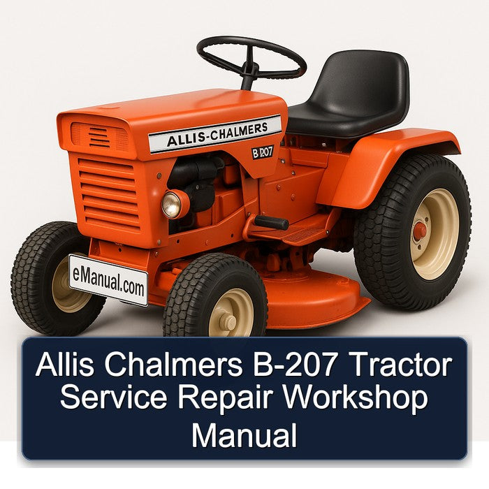 Allis Chalmers B-207 Tractor Service Repair Workshop Manual