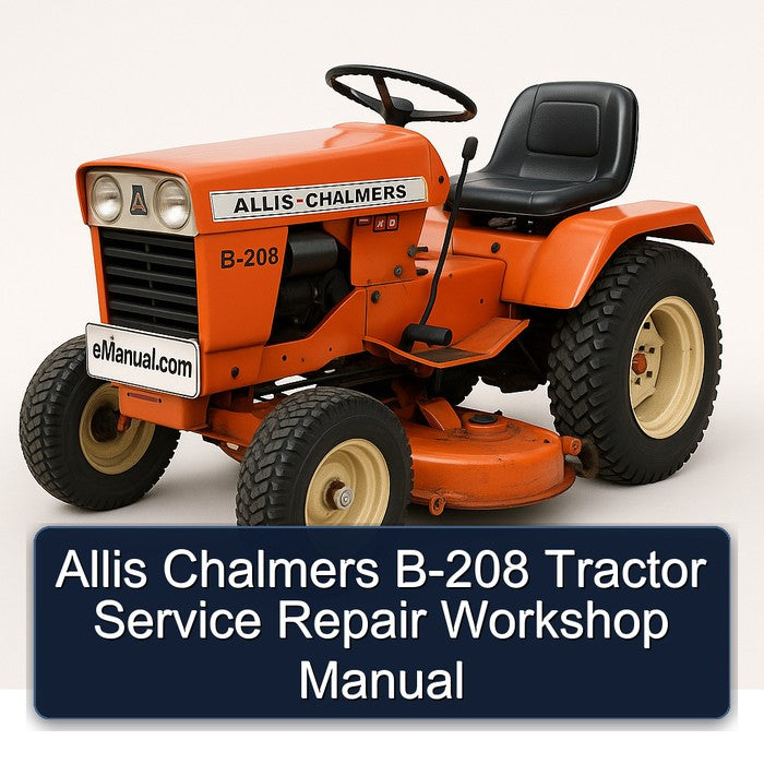 Allis Chalmers B-208 Tractor Service Repair Workshop Manual