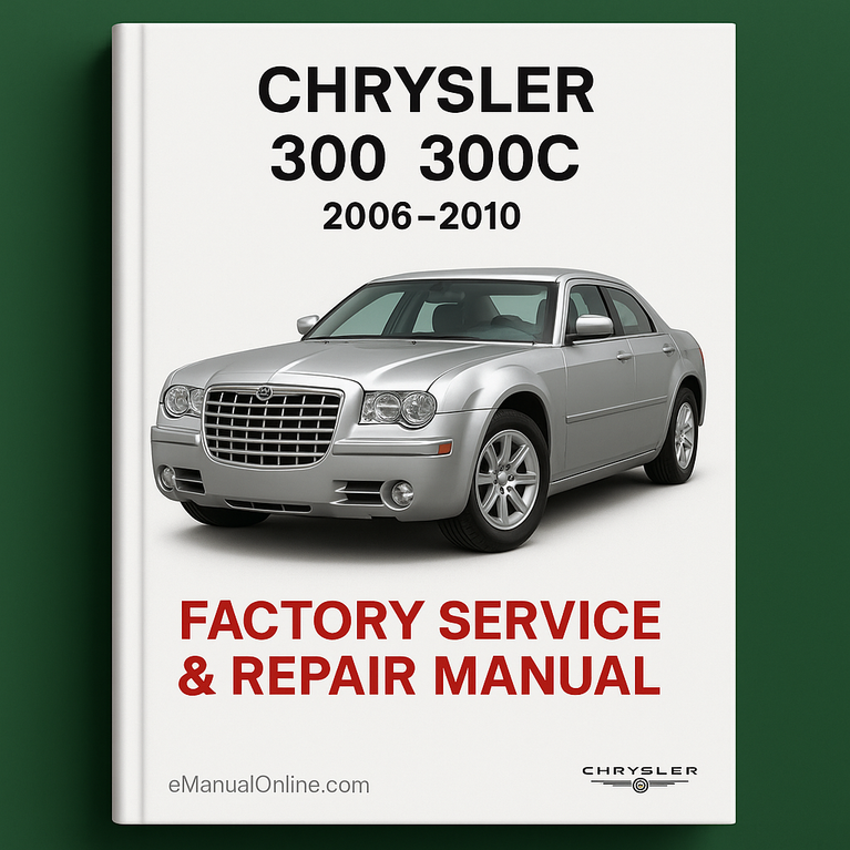 Chrysler 300 300C 2006-2010 Factory Service Repair Manual
