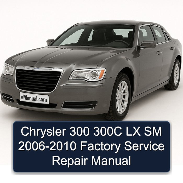 Chrysler 300 300C LX SM 2006-2010 Factory Service Repair Manual