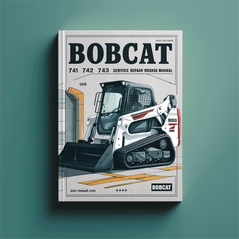 Bobcat 741 742 743 743DS Service Repair Workshop Manual PDF